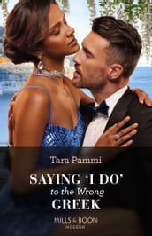 Saying  I Do  To The Wrong Greek (The Powerful Skalas Twins, Book 1) (Mills & Boon Modern)
