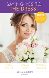 Saying Yes To The Dress!: The Wedding Planner s Big Day / Married for Their Miracle Baby / The Cowboy s Convenient Bride (Mills & Boon By Request)