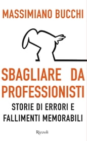 Sbagliare da professionisti