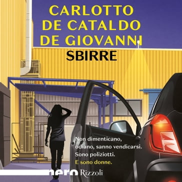 Sbirre (Nero Rizzoli) - Maurizio de Giovanni - Massimo Carlotto - Giancarlo De Cataldo