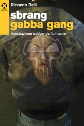 Sbrang Gabba Gang