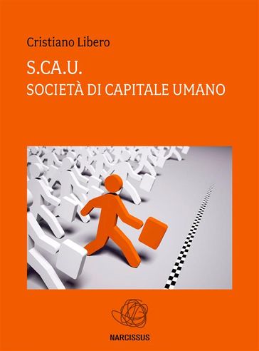 S.ca.U Società di capitale Umano - Cristiano Libero