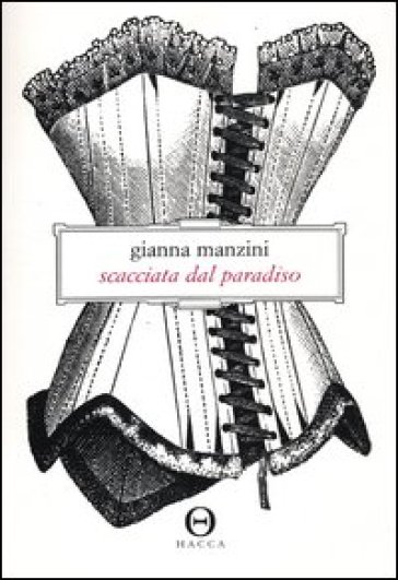 Scacciata dal paradiso - Gianna Manzini