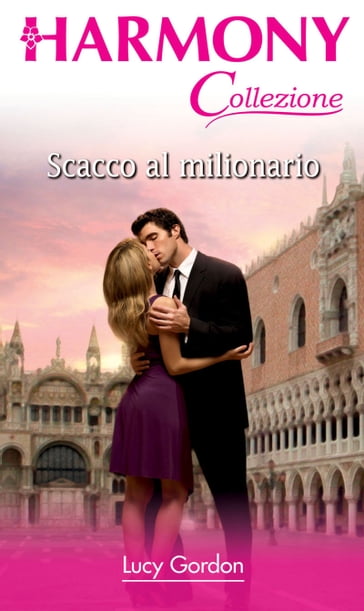 Scacco al milionario - Lucy Gordon