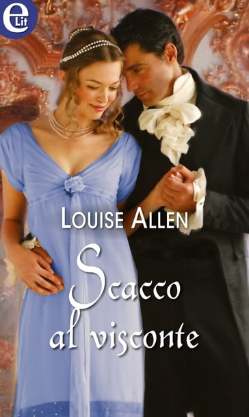 Scacco al visconte (eLit) - Louise Allen