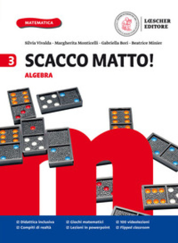 Scacco matto! Per la Scuola media. Con e-book. Con espansione online. Vol. 3: Algebra, Geometria e S.O.S. INVALSI - Silvia Vivalda - Margherita Monticelli - Gabriella Bori - Beatrice Minier