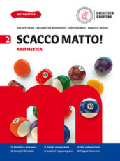 Scacco matto! Per la Scuola media. Con e-book. Con espansione online. 2: Aritmetica e Geometria