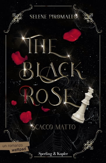 Scacco matto. The Black Rose (vol.3) - Selene Piromallo