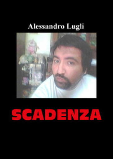 Scadenza - Alessandro Lugli