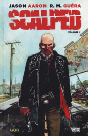 Scalped. Deluxe. 1: Il sasso nelle viscere