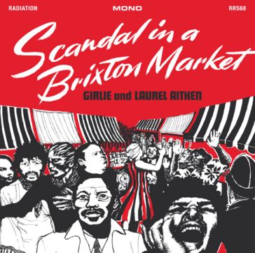 Scandal in a brixton market - Laurel Aitken