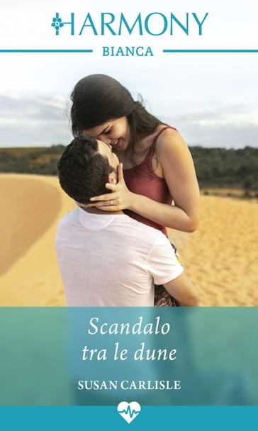 Scandalo tra le dune - Susan Carlisle