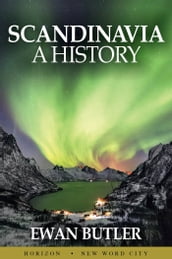 Scandinavia: A History