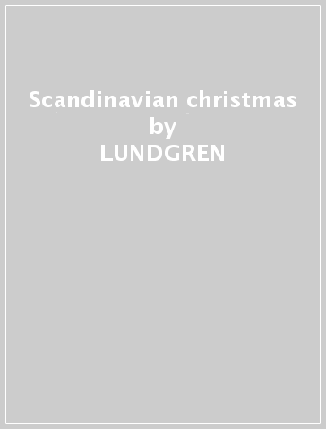 Scandinavian christmas - LUNDGREN & FERNHOLM