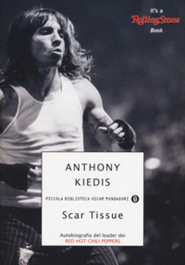 Scar Tissue - Anthony Kiedis - Larry Sloman