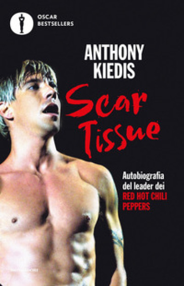 Scar Tissue - Anthony Kiedis | Manisteemra.org