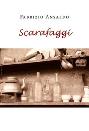Scarafaggi - Fabrizio Ansaldo