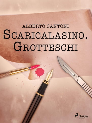 Scaricalasino. Grotteschi - Alberto Cantoni