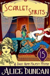 Scarlet Spirits (A Daisy Gumm Majesty Mystery, Book 15)