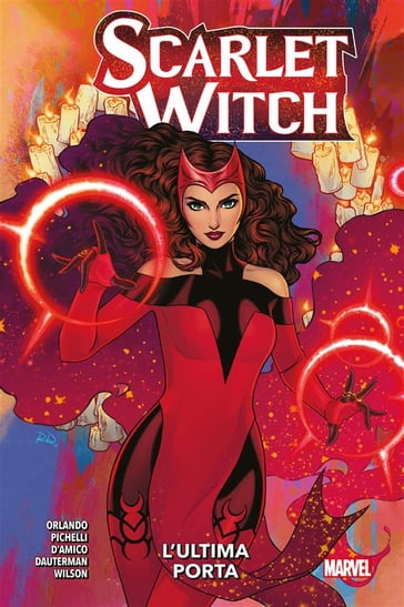 Scarlet Witch (2023) 1 - Sara Pichelli - Matthew Wilson - Elisabetta DAmico - Russell Dauterman - Steve Orlando