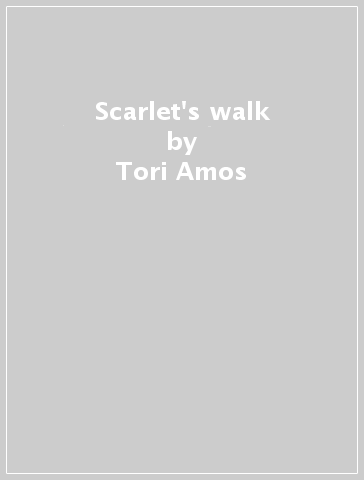 Scarlet's walk - Tori Amos