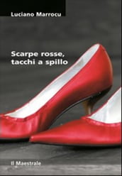 Scarpe rosse, tacchi a spillo