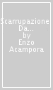 Scarrupazione. Da abbarrucà a zuzzìmma parole napoletane dimenticate