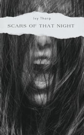 Scars of That Night