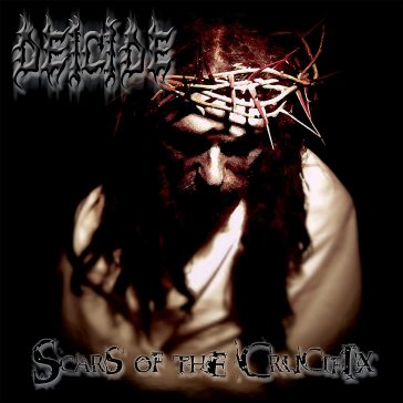 Scars of the crucifix - Deicide