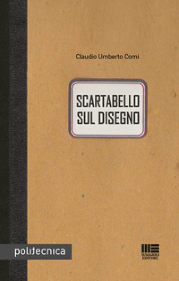 Scartabello sul disegno - Claudio Umberto Comi
