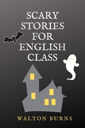 Scary Stories for English Class