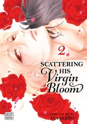 Scattering His Virgin Bloom, Vol. 2 (Yaoi Manga)
