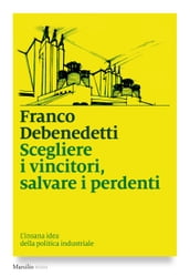 Scegliere i vincitori, salvare i perdenti