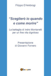 «Sceglierò io quando e come morire». La battaglia di Indro Montanelli per un fine vita dignitoso