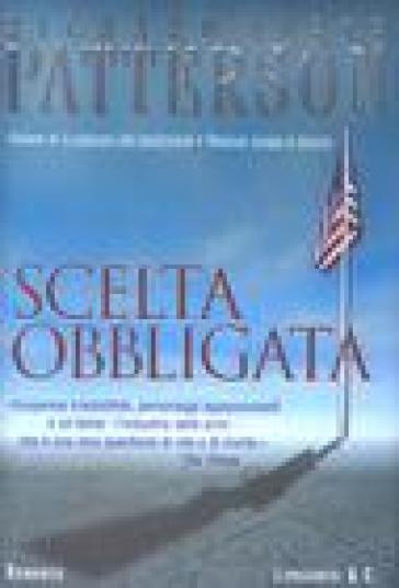 Scelta obbligata - Richard North Patterson