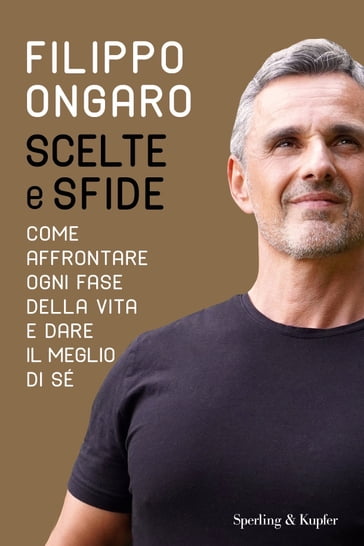 Scelte e sfide - Filippo Ongaro