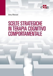 Scelte strategiche in terapia cognitivo comportamentale