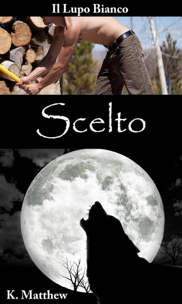 Scelto - K. Matthew