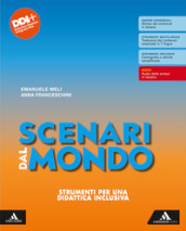 Scenari dal mondo. Strumenti per una didattica inclusiva. Per le Scuole superiori. Con e-book. Con espansione online