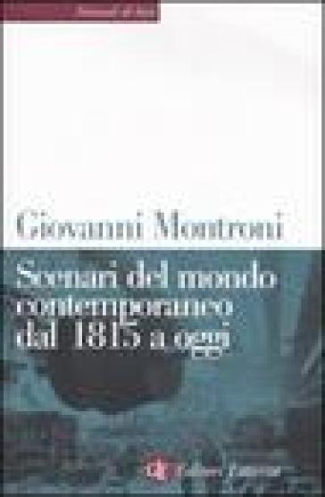 Scenari del mondo contemporaneo dal 1815 a oggi - Giovanni Montroni