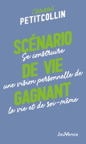 Scénario de vie gagnant