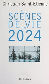 Scènes de vie en 2024