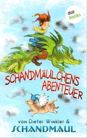 Schandmäulchens Abenteuer