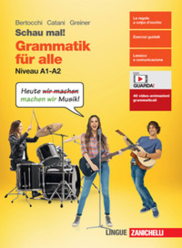 Schau mal! Grammatik. Niveau A1-A2. Per le Scuole superiori. Con espansione online - Miriam Bertocchi - Cesarina Catani Mattei - Herbert Greiner