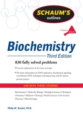 Schaum s Outline of Biochemistry, Third Edition