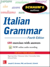 Schaum s Outline of Italian Grammar, 4th Edition