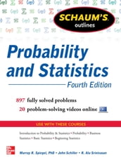 Schaum s Outline of Probability and Statistics, 4th Edition