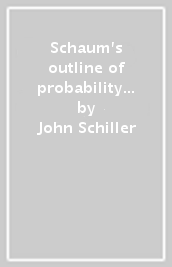 Schaum s outline of probability and statistics
