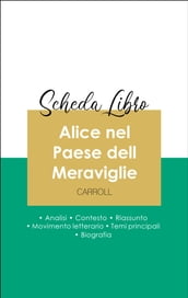 Scheda libro Alice nel Paese dell Meraviglie (analisi letteraria di riferimento e riassunto completo)