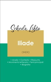 Scheda libro Iliade (analisi letteraria di riferimento e riassunto completo)